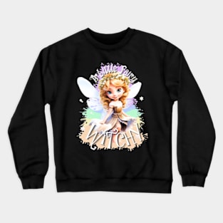 A Little Fairy Witchy Crewneck Sweatshirt